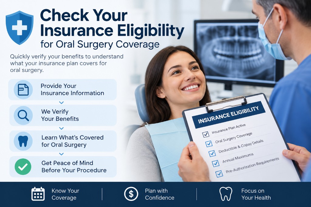 Check your insurance eligibility for oral surgery coverage